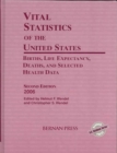 Image for Vital Statistics of the United States : Births, Life Expectancy, Deaths, and Selected Health Data