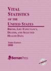 Image for Vital Statistics of the United States 2008 : Births, Life Expectancy, Deaths, and Selected Health Data