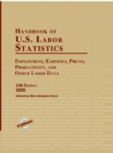 Image for Handbook of U.S. Labor Statistics 2009 : Employment, Earning, Prices, Productivity, and Other Labor Data