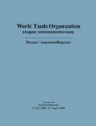 Image for WTO Dispute Settlement Decisions: Bernan&#39;s Annotated Reporter : Decisions Reported 17 July 2008 - 27 August 2008