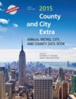 Image for County and city extra 2015  : annual metro, city, and country data book