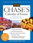 Image for Chase&#39;s calendar of events 2016  : the ultimate go-to guide for special days, weeks and months