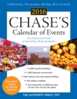 Image for Chase&#39;s calendar of events 2016.: the ultimate go-to guide for special days, weeks and months.