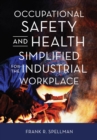 Image for Occupational safety and health simplified for the industrial workplace