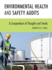 Image for Environmental health and safety audits.: (A compendium of thoughts and trends)