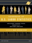 Image for Handbook of U.S. labor statistics 2018  : employment, earnings, prices, productivity, and other labor data