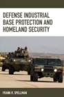 Image for Defense industrial base protection and homeland security