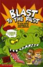 Image for Blast to the Past: Time Blasters (Graphic Sparks)