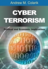 Image for Cyber Terrorism: Political and Economic Implications.