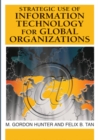 Image for Strategic use of information technology for global organizations