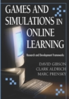 Image for Games and Simulations in Online Learning : Research and Development Frameworks