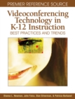 Image for Videoconferencing technology in K-12 instruction  : best practices and trends