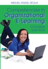 Image for Competencies in organizational e-learning  : concepts and tools