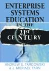 Image for Enterprise Systems Education in the 21st Century
