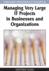 Image for Managing Very Large IT Projects in Businesses and Organizations