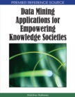 Image for Data mining applications for empowering knowledge societies
