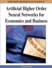 Image for Artificial higher order neural networks for economics and business