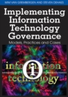 Image for Implementing information technology governance  : models, practices and cases
