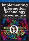 Image for Implementing information technology governance: models, practices, and cases