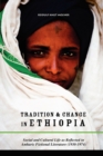 Image for Tradition &amp; Change in Ethiopia