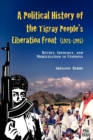 Image for A Political History of the Tigray People&#39;s Liberation Front (1975-1991)