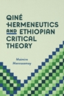 Image for Qin? Hermeneutics and Ethiopian Critical Theory