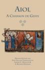 Image for Aiol : A Chanson de Geste. Modern Edition and First English Translation