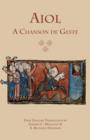 Image for Aiol : A Chanson de Geste: First English Translation