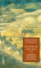 Image for Letters of Old Age (Rerum Senilium Libri) Volume 1, Books I-IX