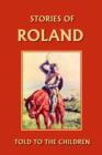 Image for Stories of Roland Told to the Children