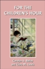 Image for For the Children&#39;s Hour