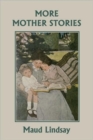 Image for More Mother Stories (Yesterday&#39;s Classics)