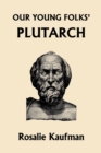 Image for Our Young Folks&#39; Plutarch
