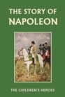 Image for The Story of Napoleon (Yesterday&#39;s Classics)