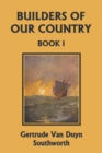 Image for Builders of Our Country, Book I (Yesterday&#39;s Classics)