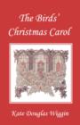 Image for The Birds&#39; Christmas Carol, Illustrated Edition (Yesterday&#39;s Classics)
