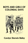 Image for Boys and Girls of Colonial Days (Yesterday&#39;s Classics)