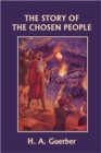 Image for The Story of the Chosen People (Yesterday&#39;s Classics)