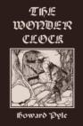Image for The Wonder Clock, Illustrated Edition (Yesterday&#39;s Classics)