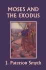 Image for Moses and the Exodus (Yesterday&#39;s Classics)