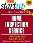 Image for Start Your Own Home Inspection Service : Your Step-By-Step Guide to Success