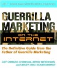 Image for Guerilla Marketing on the Internet: The Definitive Guide from the Father of Guerilla Marketing
