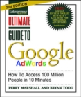 Image for Entrepreneur magazine&#39;s ultimate guide to Google AdWords  : how to access 100 million people in 10 minutes