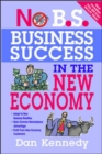 Image for No B.S. business success for the new economy