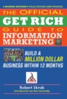 Image for Official Get Rich Guide to Information Marketing: Build a Million Dollar Business Within 12 Months