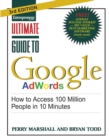 Image for Ultimate Guide to Google AdWords 3/E: How to Access 100 Million People in 10 Minutes