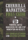 Image for Guerrilla marketing field guide  : 30 powerful battle maneuvers for non-stop momentum and results