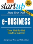 Image for Start Your Own e-Business : Your Step-By-Step Guide to Success