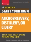 Image for Start your own microbrewery, distillery, or cidery  : craft beer, craft spirits, artisan hard cider