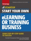Image for Start your own elearning or training business  : your step-by-step guide to success